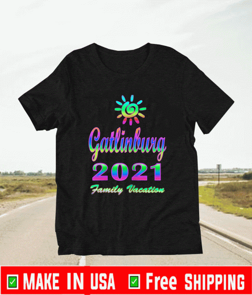 Gatlinburg Best Family Vacation 2021 Spiral Sun Rainbow T-Shirt