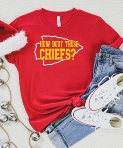 How Bout those chiefs ,Kansas City Chiefs 2021 T-Shirt