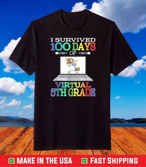 I Survived 100 Days Of Virtual 5th Grade Unicorn Gift T-Shirt