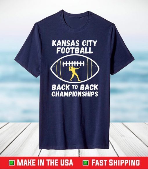 Kansas City Football Back To Back Championships T-Shirt