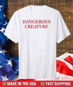 Kyrsten Sinema Dangerous Creature Classic T-Shirt
