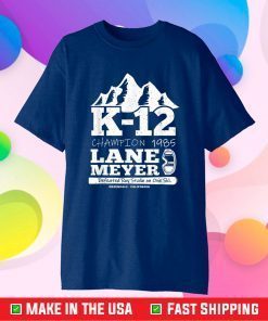 LANE MEYER K-12 CHAMPION T SKI SPORT Classic T-Shirt