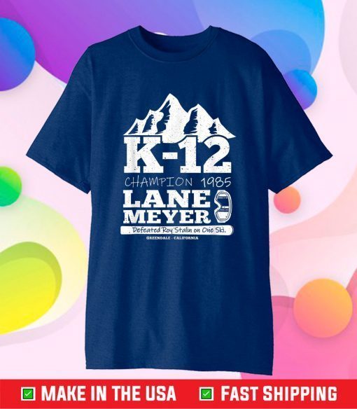 LANE MEYER K-12 CHAMPION T SKI SPORT Classic T-Shirt