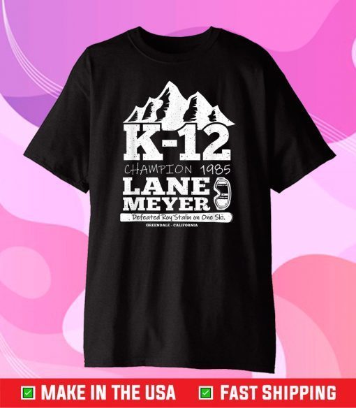 LANE MEYER K-12 CHAMPION T SKI SPORT Classic T-Shirt