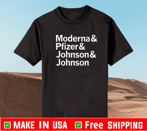 Moderna & Pfizer & Johnson & Johnson Tee Shirts