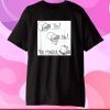 Toilet Paper Right & Wrong - You Monster Funny Classic T-Shirt