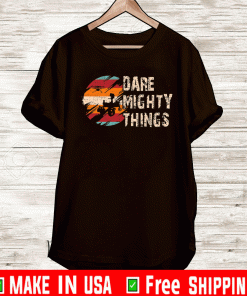 Dare Mighty Things Perseverance Mars Rover 2021 T-Shirt