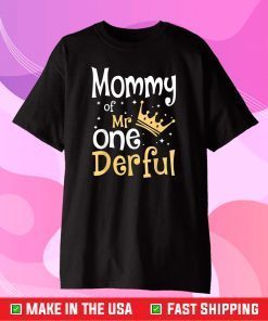 Mommy Of Mr Onederful 1St Birthday One-Derful Matching Gift T-Shirt