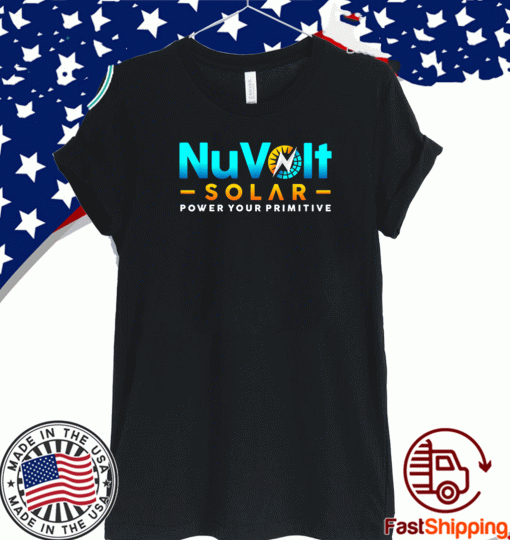 NuVolt Solar Power Your Primitive T-Shirt