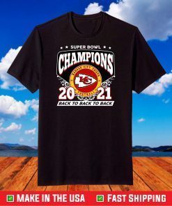 Super Bowl Champions 2021 Back To Back Kansas City Chiefs,Kansas City Chiefs NFL Sport Football T-Shirt