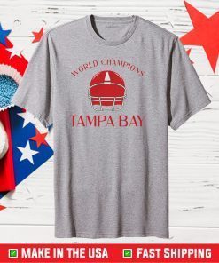 Tampa Bay World Champions Super Bowl 2021 Unisex T Shirt