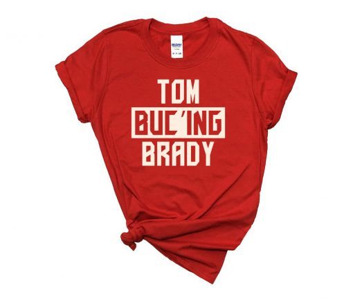 Tom Buc'ing Brady Shirt, Tampa Buccaneers Shirt, Super Bowl Shirt, NFL Classic T-Shirt
