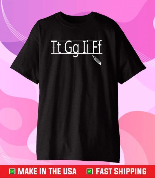 Tt Gg Ii Ff funny teacher shirt, teacher costume outfit Us 2021 T-Shirt