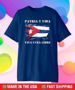 VIVA CUBA LIBRE Shirt Patria Y Vida Classic T-Shirt