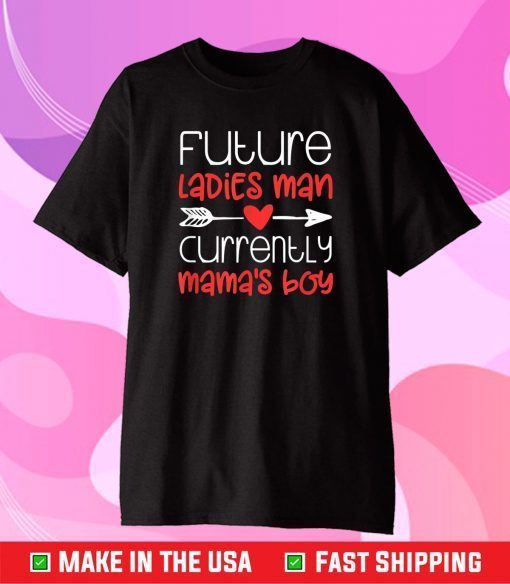 Valentine's Day Boy Cute Ladies Man Mama's Gift T-Shirt