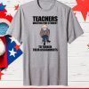 teachers waiting for student Gift T-Shirts