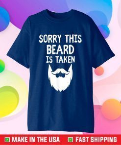 vintage sorry This Beard is Taken,funny men Valentines Unisex T-Shirt