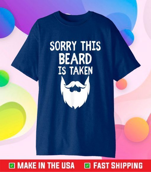 vintage sorry This Beard is Taken,funny men Valentines Unisex T-Shirt