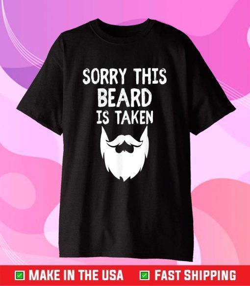 vintage sorry This Beard is Taken,funny men Valentines Unisex T-Shirt