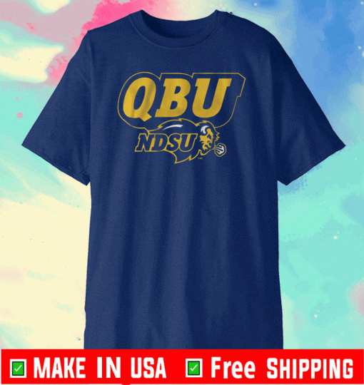 NDSU QBU North Dakota State 2021 T-Shirt