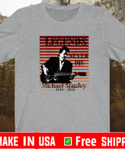 80s Michael Stanley legend never die 1948 2021 T-Shirt