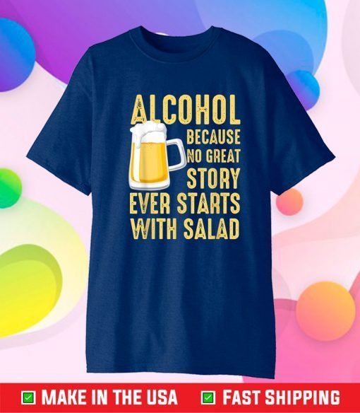 All Great Stories Start With Alcohol Beer Lover Classic T-Shirt