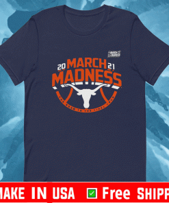 Awesome Texas Longhorns 2021 March Madness Bound Ticket Shirt