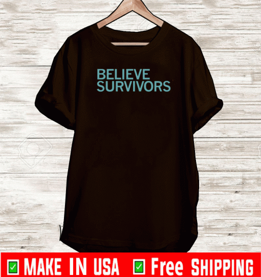 BELIEVE SURVIVORS T-SHIRT