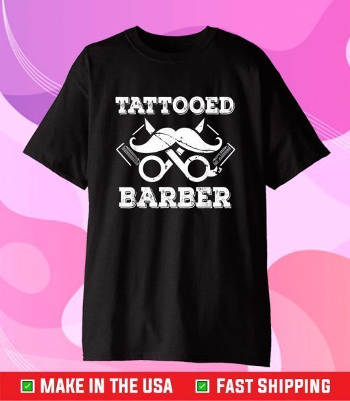 Barber Shirt Camisa De Barbero Tattooed Master Barber Gift T-Shirt