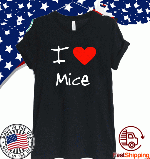 I Love Mice T-Shirt