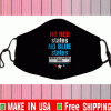 No Red States No Blue States Biden & Harris 2021 Cloth Face Masks
