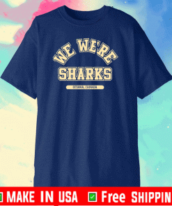 We Were Sharks Ottawa Cannada T-Shirt