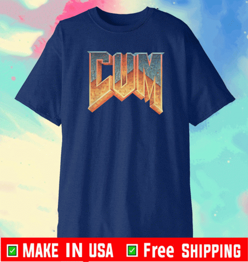 CUM DOOM SHIRT