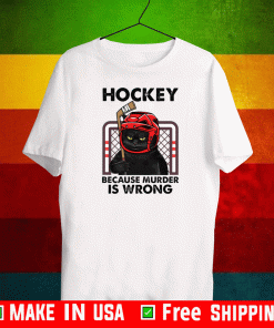 Cat hockey because murder is wrong T-Shirt
