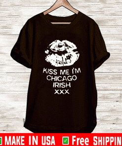 Kiss Me I'm Chicago Irish 2021 T-Shirt