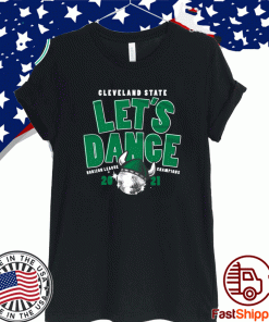 Cleveland State Basketball Let's Dance 2021 T-Shirt