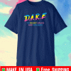 Dare to resist drugs and violence T-Shirt