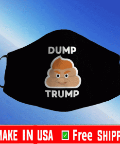 Dump Trump Shit Face Mask