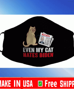 Even My Cat Hates Biden Face Mask