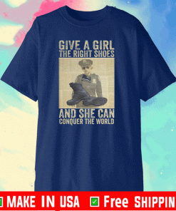 Give a girl the right shoes and she conquer the world canvas T-Shirt