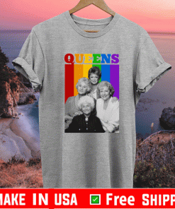 Golden Girls Queens LGBT Shirt