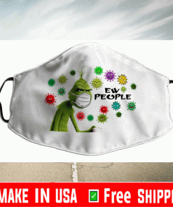 Grinch ew people Face Mask