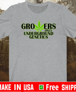 Growers Only Underground Genetics T-Shirt