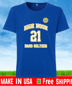 HIGH NOONERS #21 HARD SELTZER SHIRT