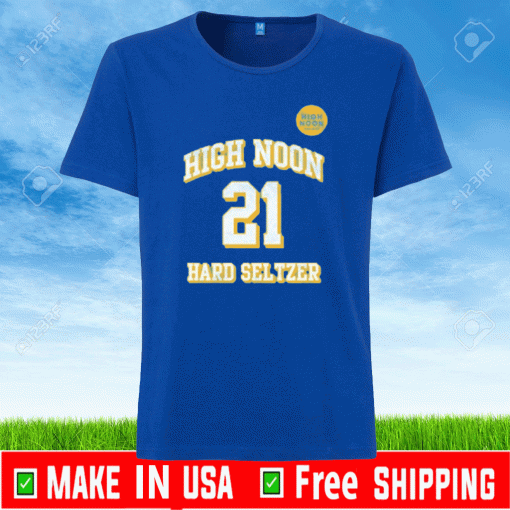 HIGH NOONERS #21 HARD SELTZER SHIRT