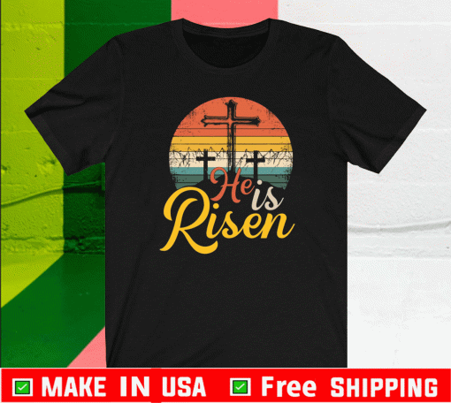 He is risen Christian Easter Jesus Tee Shirts