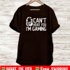 Headphone can’t hear you i’m gaming 2021 T-Shirt
