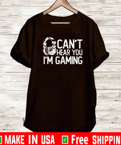 Headphone can’t hear you i’m gaming 2021 T-Shirt