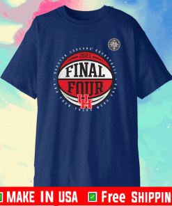 Houston Cougars Basketball And Then There Were Four March Madness Final Four Bound Shirt