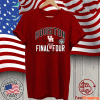 Houston Tournament March Madness Final Four Bound T-Shirt